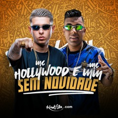 MC Hollywood e MC MM - Sem Novidade