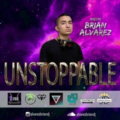 UNSTTOPABLE - By Brian Alvarez