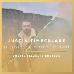 Justin Timberlake - Midnight Summer Jam (Double Pleasure Bootleg) FREE DOWNLOAD