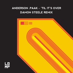 Anderson .Paak - Til It's Over (Damon Steele Remix)