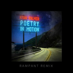 Poetry In Motion (RAMPANT Remix)