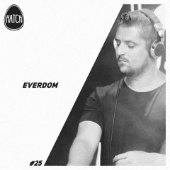 Hatchcast 025 - Everdom