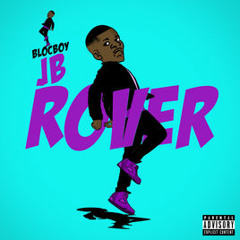BlocBoy JB - Rover 2.0  Ft. 21 Savage (CLEAN)