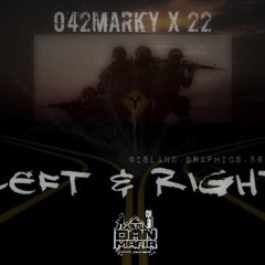 Left & Right- O42marky X 22
