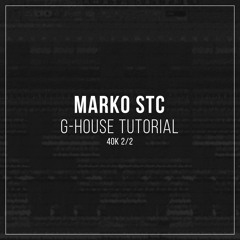 Marko Stc's G-House Kit + FLP/Stems [FREE]