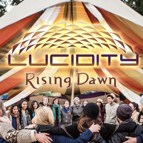 Desert Dwellers LUCIDITY Rising Dawn MIX