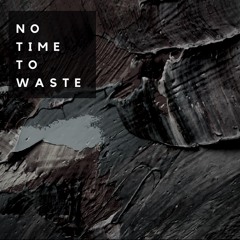 INGAJA - NO TIME TO WASTE