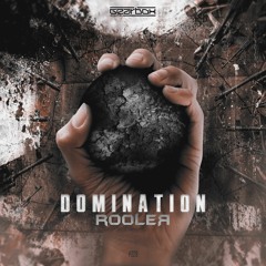 Rooler - Domination [GBD229]