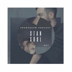 Soundroom Podcast 061 - Stan Soul