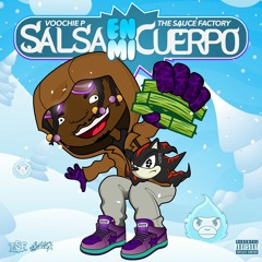 Voochie P - "Salsa En Mi Cuerpo"
