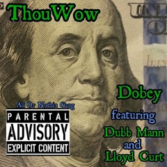 ThouWow (feat. Dubb Mann and Lloyd Curt