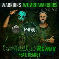 Warriors Feat. Kemist - We Are Warriors (iamindigo Remix) [175Bpm]