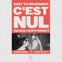 *Premiere* Easy To Remember - C'est Nul