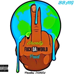 Fu*k Da World - Prod By Euro$