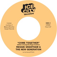 Reggie Grantham & The New Generation - Come Together
