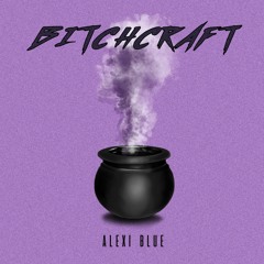Bitchcraft