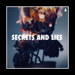 Secrets and Lies