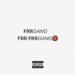 FRR GANG (prod. siah)