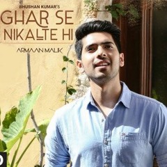 Amaal Mallik - Ghar Se Nikalte Hi [w/ Lyrics 🎤]