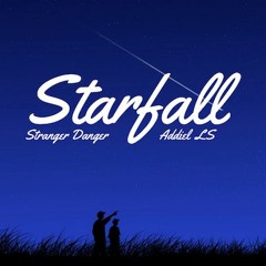 DJ Stranger Danger & Addiel LS - Starfall (Free Download)
