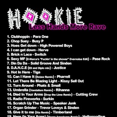 Hookie - Less Hands, More Rave! Chapter One (2006)