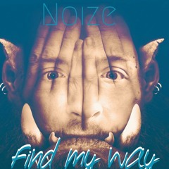 Find My Way by Noize