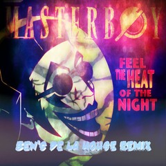 MasterBoy - Feel The Heat of The Night (Ben's de la House Remix)