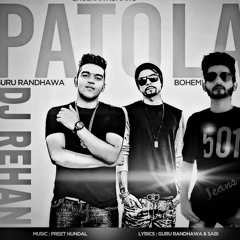 PATOLA REMIX GURU RANDHAWA BY DJ REHAN
