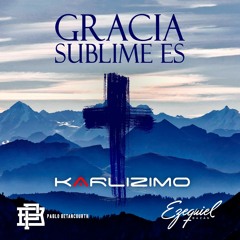 Gracia Sublime es feat Ezequiel Bazan & Pablo Betancourth