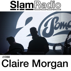 #SlamRadio - 288 - Claire Morgan (recorded live at Rainbow Serpent Festival 2018)