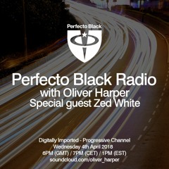 Perfecto Black Radio 041 Zed White Guest Mix - FREE DOWNLOAD