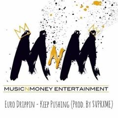 Eurostep Eli - Keep Pushing (Prod. by $VPRXME)