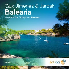 Gux Jimenez & Jaroak - Balearia (Southern Tier Remix) [Soluna Music]