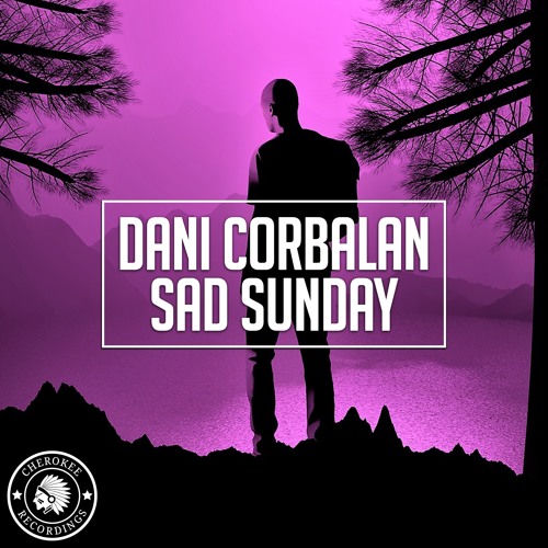 Dani Corbalan - Sad Sunday (Radio Edit)