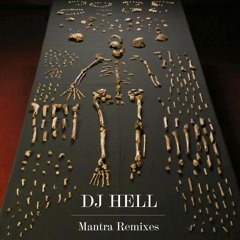DJ Hell -Mantra (Fur Coat Remix)