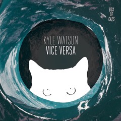 Kyle Watson - Vice Versa (Franklyn Watts Remix) (BOC042)