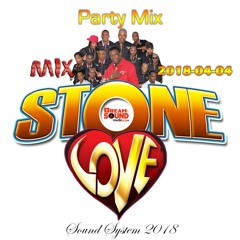 Stone Love  - 2018-04-04-Party Mix