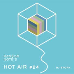 Hot Air Episode: #24 Dj Storm talks to Joe Europe
