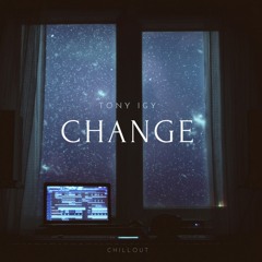 Change [ Chillout ]
