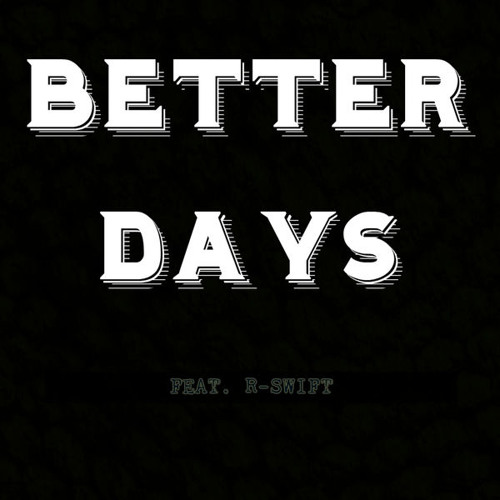 Marquis Musiq - Better Days ft. R - Swift