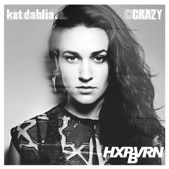 Crazy (HXPBVRN Remix)