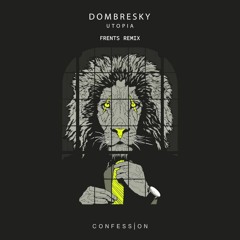 Dombresky - Utopia (Frents Remix)