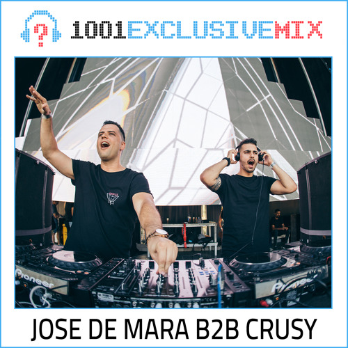 Jose De Mara & Crusy - 1001Tracklists Exclusive Mix 2018-04-05 Artwork
