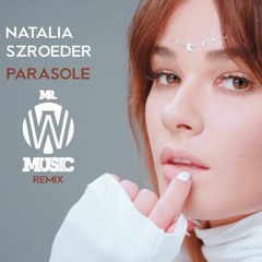 Natalia Szroeder - Parasole (Buczar Remix)- pełna wersja YouTube