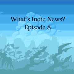 What's Indie News: Nintendo Switch, Unity, Kartridge & more [Episode 8 - Feb & March 2018]
