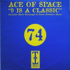 Ace The Space: 9 Is A Classic (Mark Kavanagh Remix)