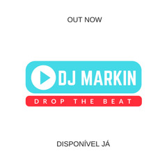 DJ MARKIN - Drop the beat (original mix)