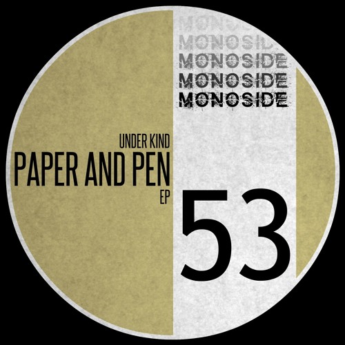 Under Kind - PAPER AND PEN // MS53