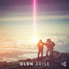 GLDN - Arise (Radio Edit)