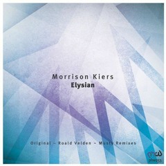 Morrison Kiers - Elysian (Luitzen Remix)